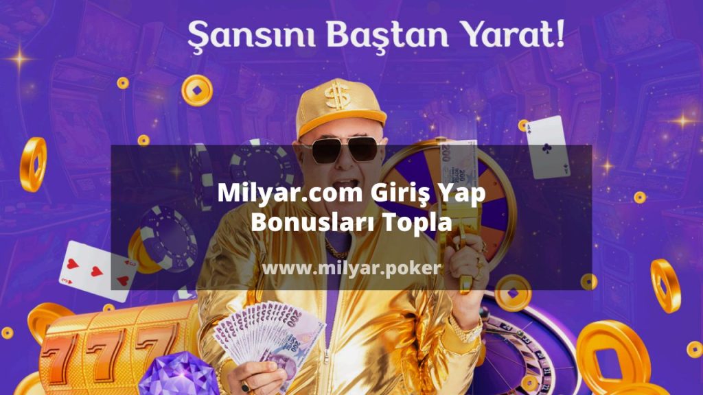 Milyar.com Giriş Yap Bonusları Topla